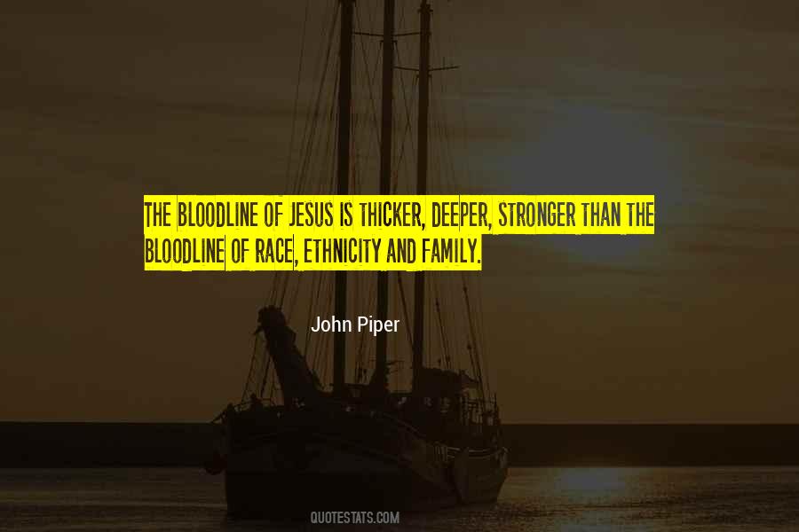 Your Bloodline Quotes #1489955