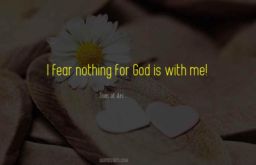 God Is With Me Quotes #1724289