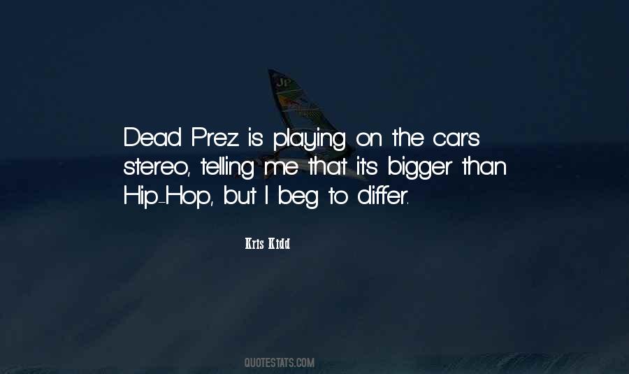 Dead Prez Quotes #1630744