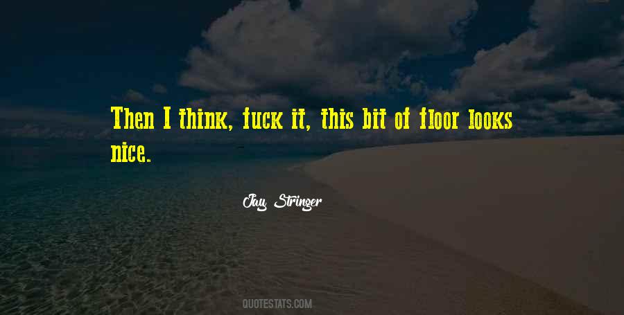 I Am Stringer Quotes #499110
