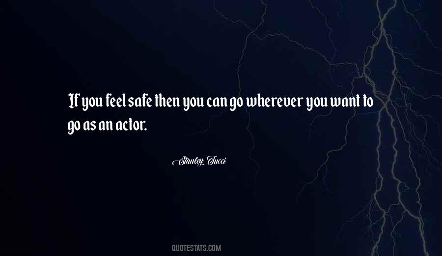 Feel Safe Quotes #1269893