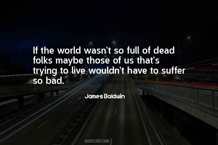 Dead To The World Quotes #43513