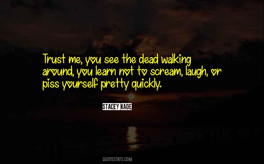 Dead Walking Quotes #162880