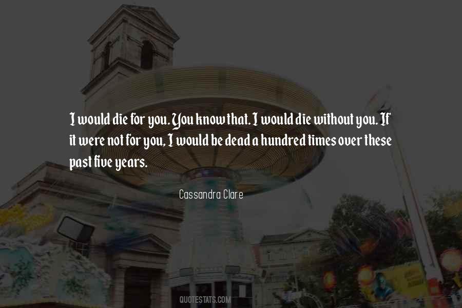 Dead Without You Quotes #587615
