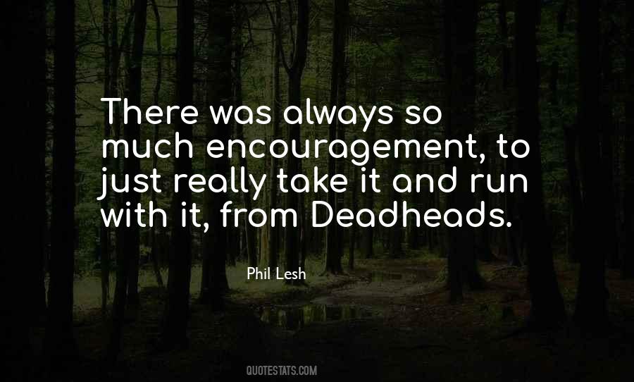 Deadheads Quotes #1403161