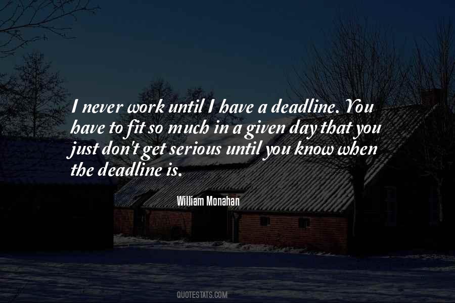 Deadline Day Quotes #1837817