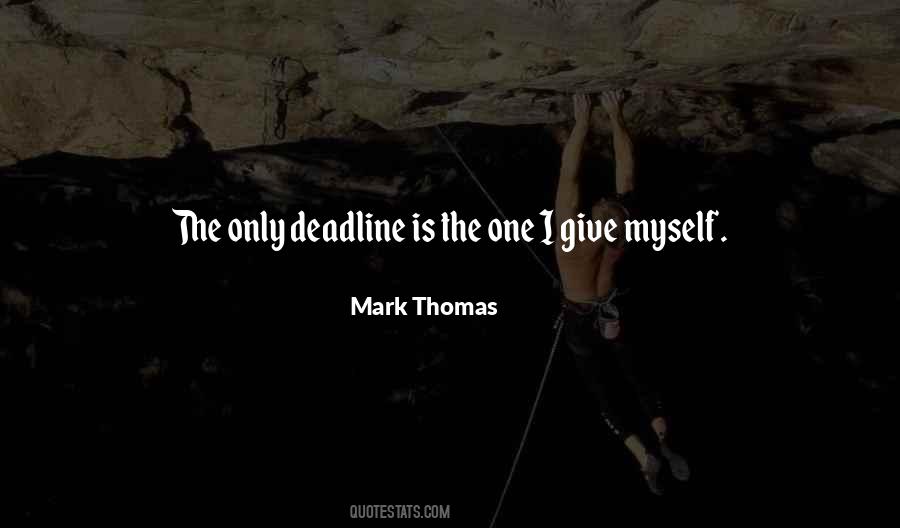 Deadline Quotes #1161284