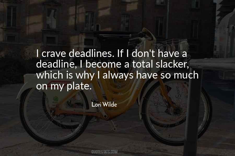 Deadline Quotes #1361486