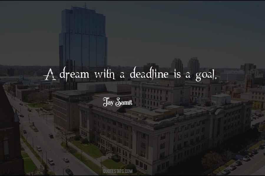 Deadline Quotes #1624132