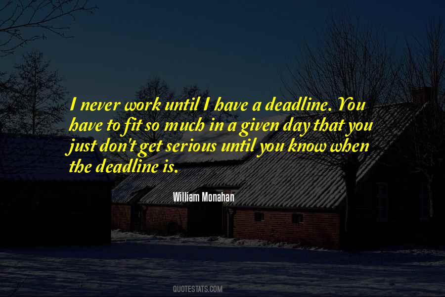 Deadline Quotes #1837817