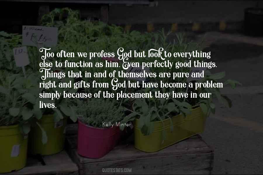Good Gifts Quotes #1010145