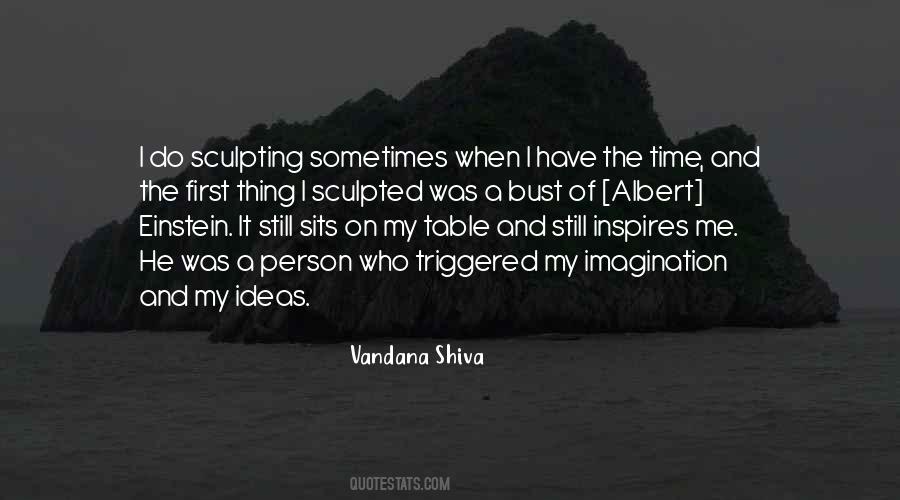 My Imagination Quotes #1318067
