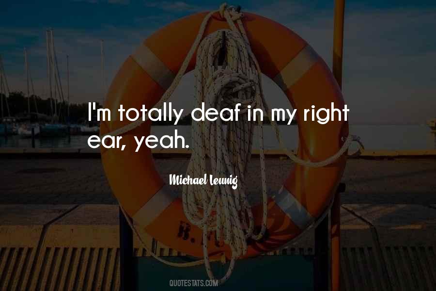 Deaf Ear Quotes #250251