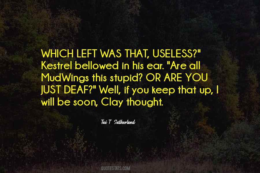 Deaf Ear Quotes #478568
