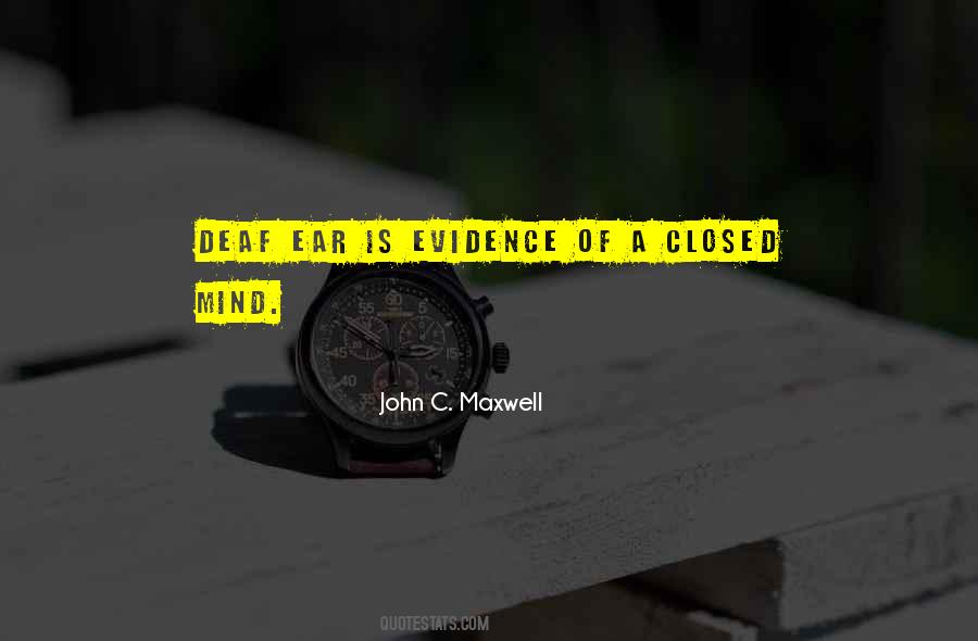Deaf Ear Quotes #736688