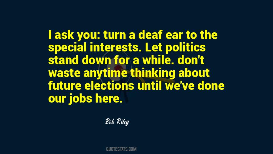 Deaf Ear Quotes #84458