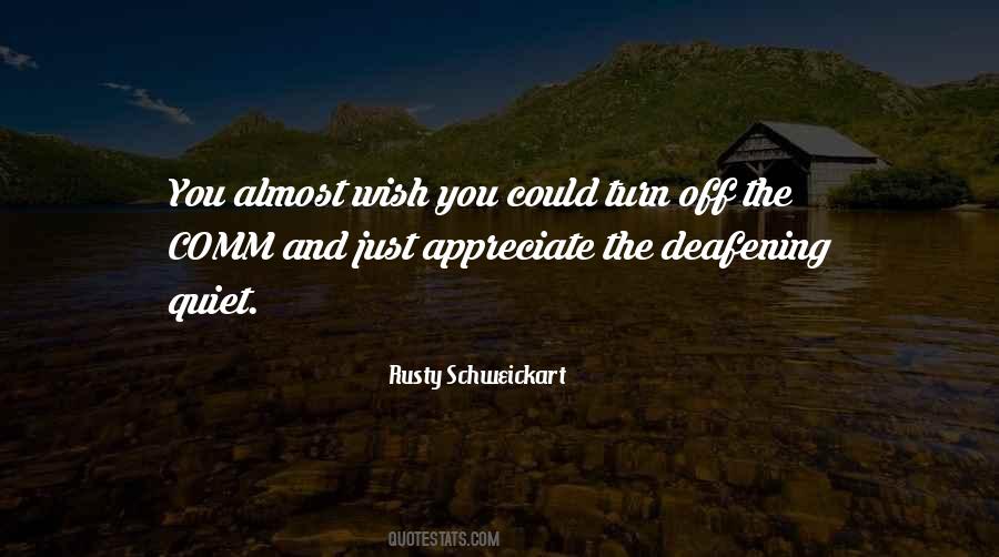 Deafening Quotes #1294689