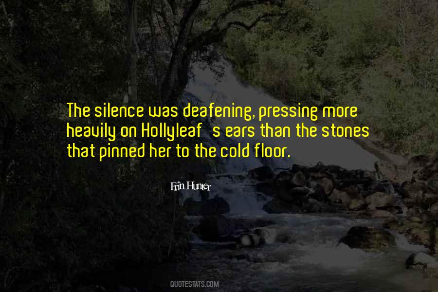 Deafening Quotes #1617076