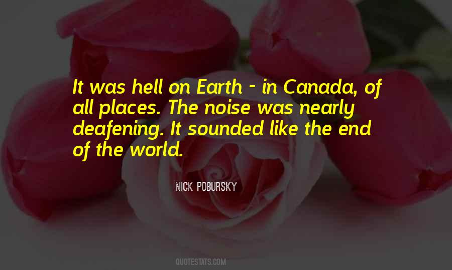 Deafening Quotes #1744104
