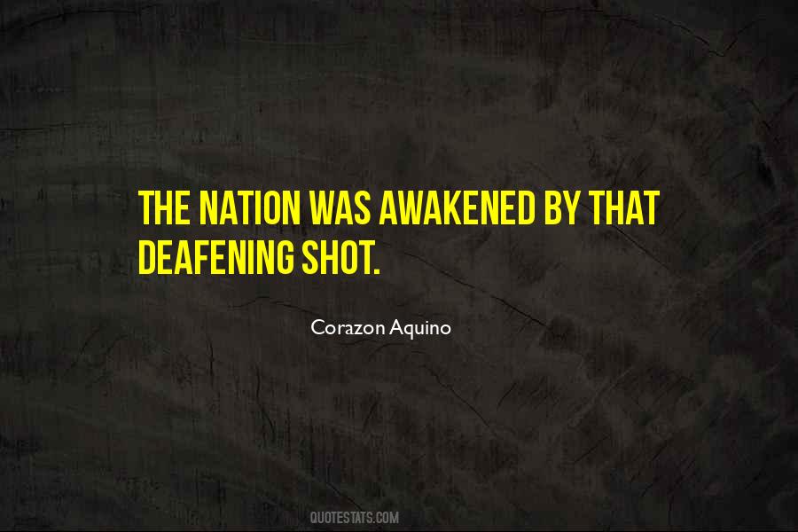 Deafening Quotes #315720