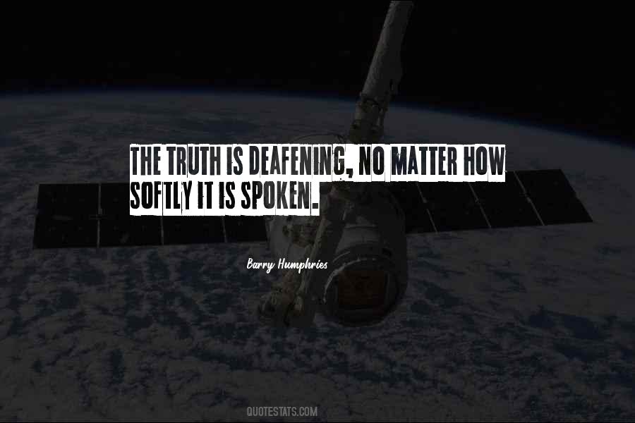 Deafening Quotes #322613