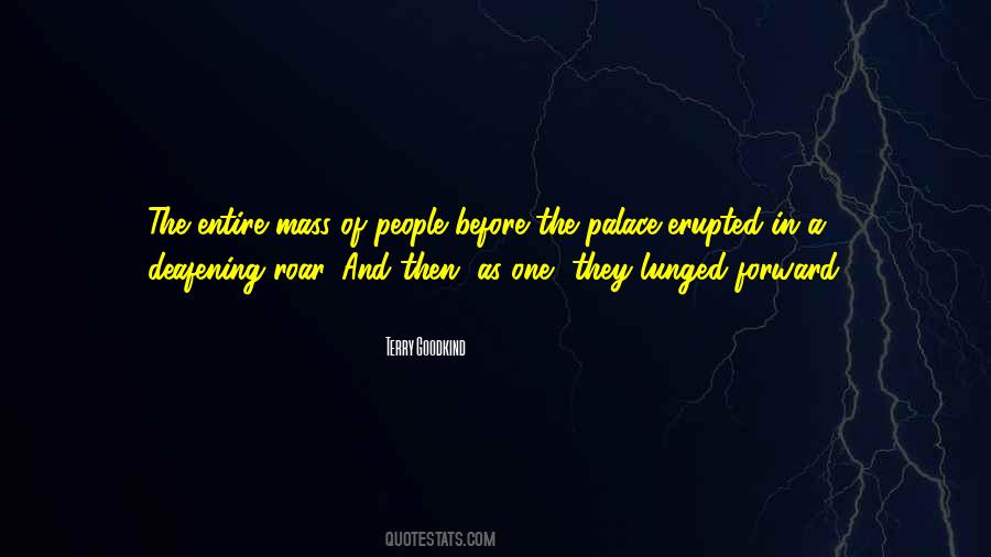 Deafening Quotes #329168