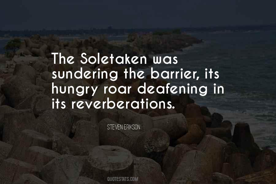 Deafening Quotes #607503
