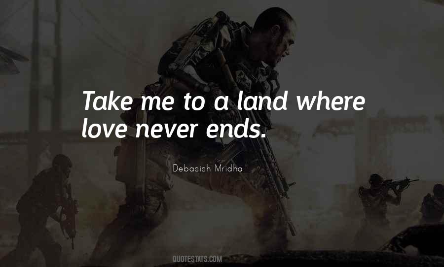 A Land Where Love Never Ends Quotes #1729946