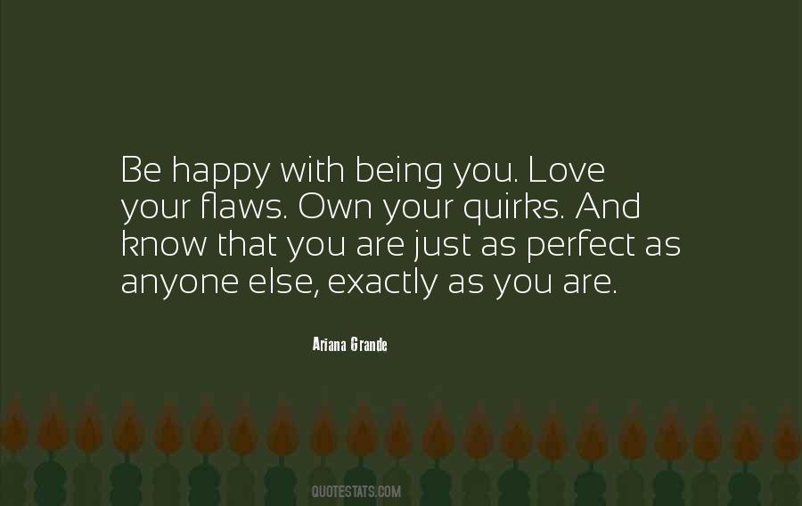 Love Your Flaws Quotes #1035176