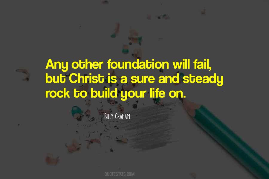 Rock Foundation Quotes #136397