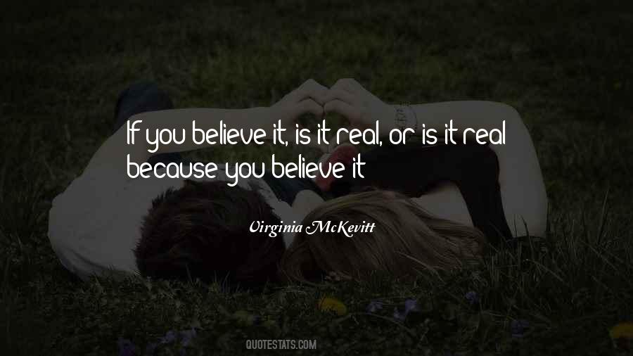 If You Believe It Quotes #611073