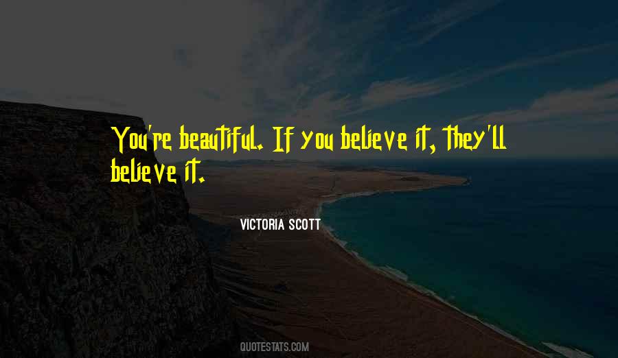 If You Believe It Quotes #774016