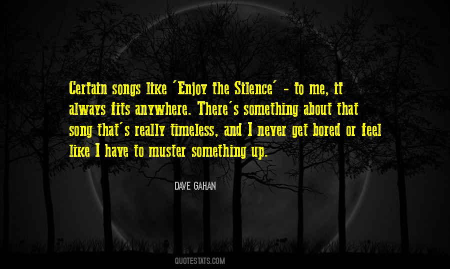 Enjoy The Song Quotes #1244139