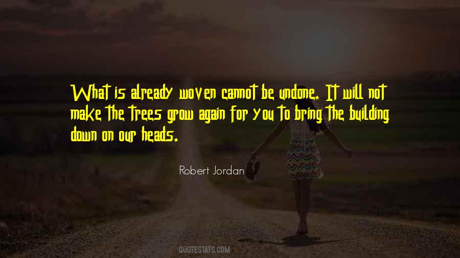 Best Robert Jordan Quotes #68375