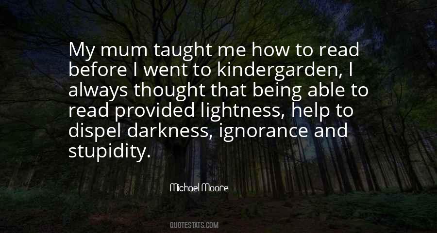 My Mum Taught Me Quotes #668410