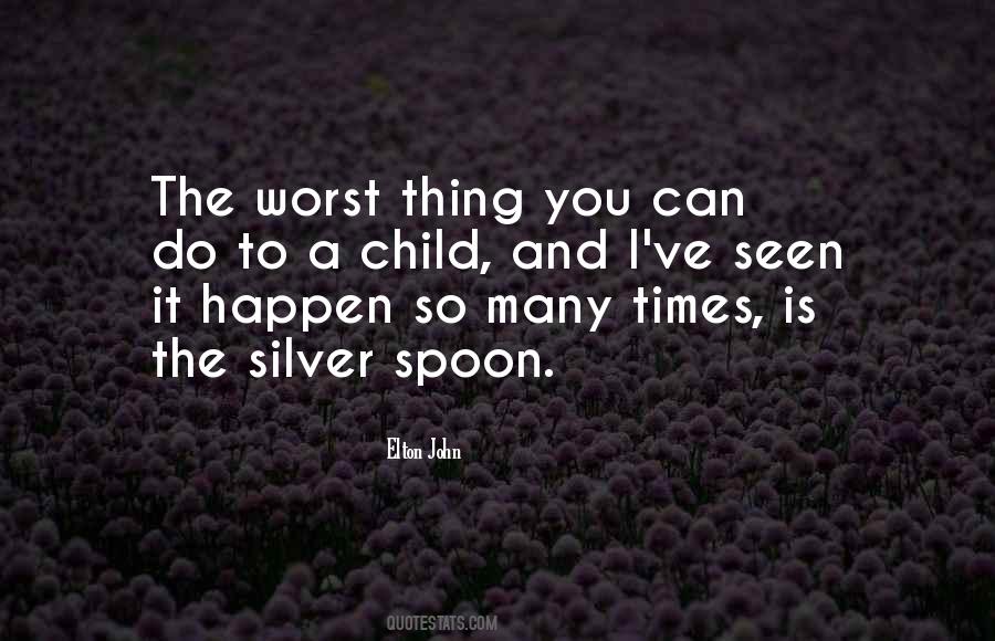 Without A Silver Spoon Quotes #1244205