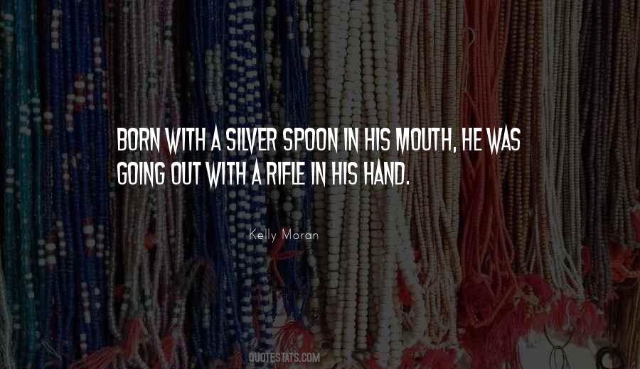 Without A Silver Spoon Quotes #954939
