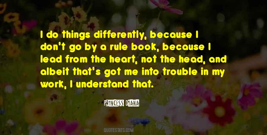 Lead From The Heart Quotes #417802