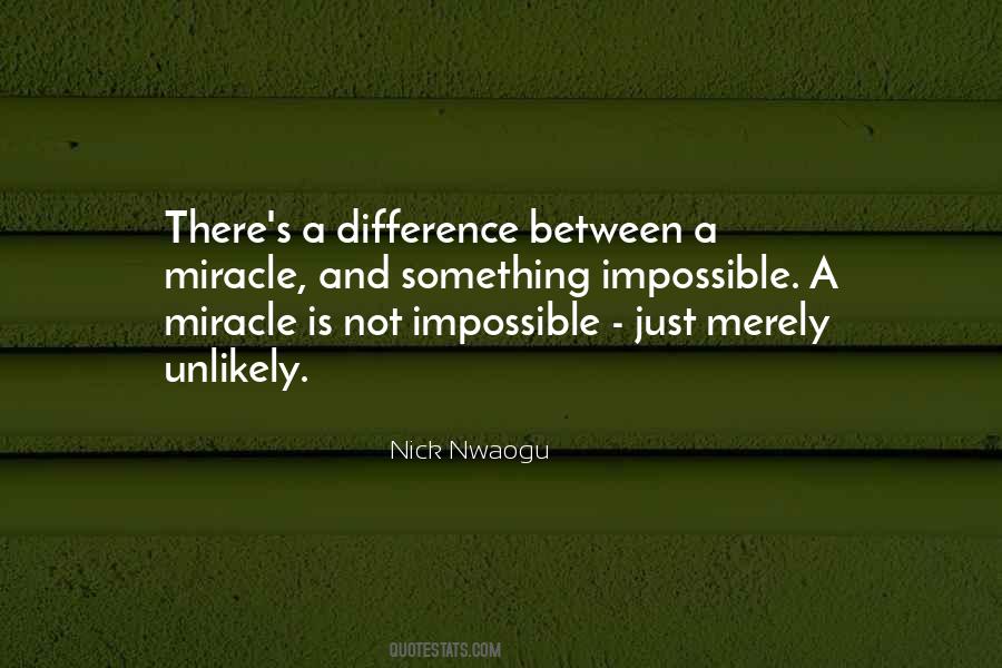 Something Is Impossible Quotes #873720