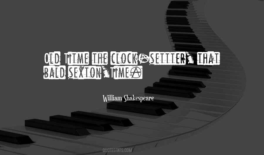 Old Clock Quotes #1434346