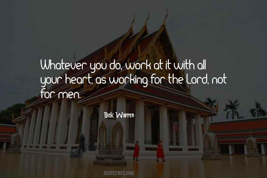 Whatever You Do Do It With All Your Heart Quotes #1133747