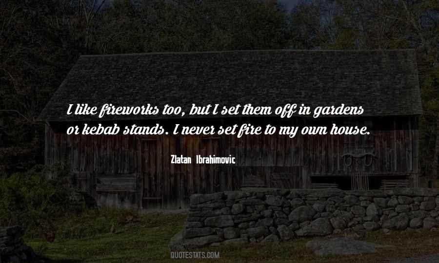 Still Stands The House Quotes #135924