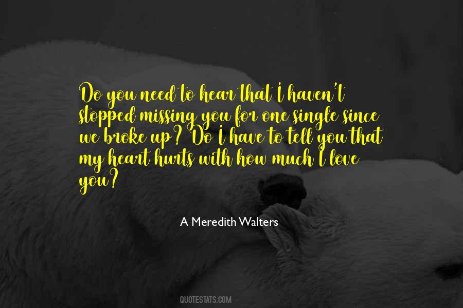 My Heart Hurts From Missing You Quotes #1105949