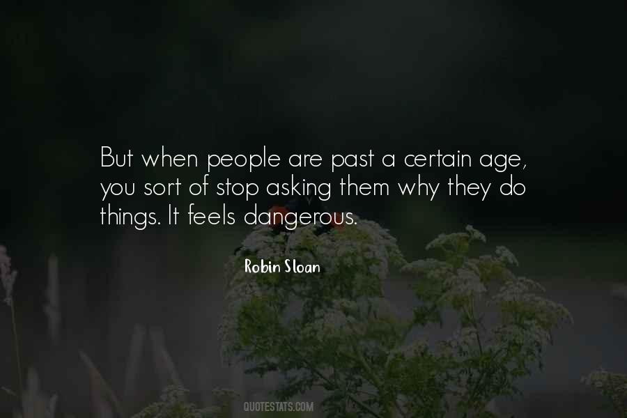 Stop Asking Why Quotes #1551802