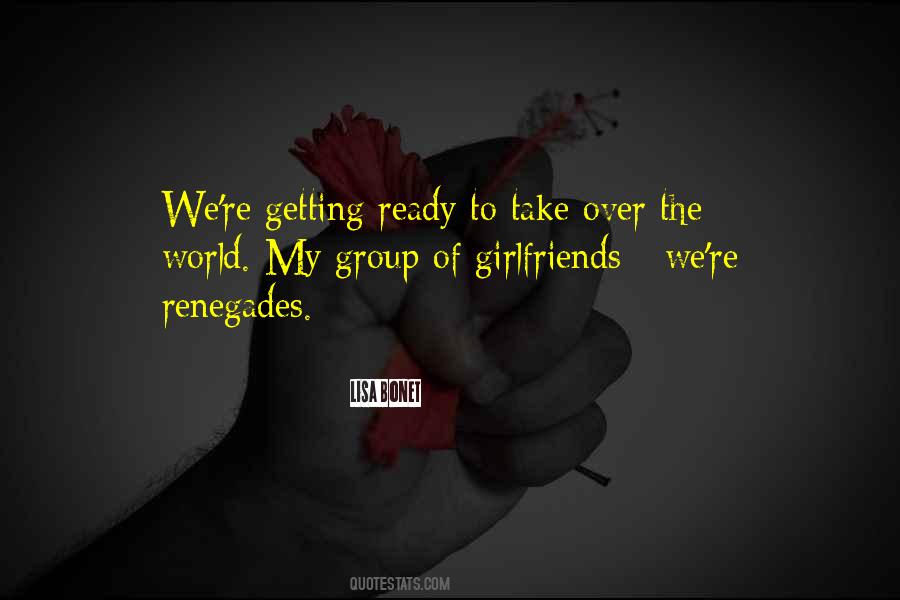 Quotes About A Group Of Girlfriends #659742
