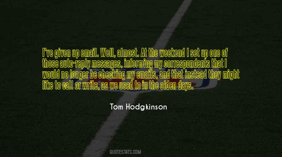 No Weekend Quotes #1234110