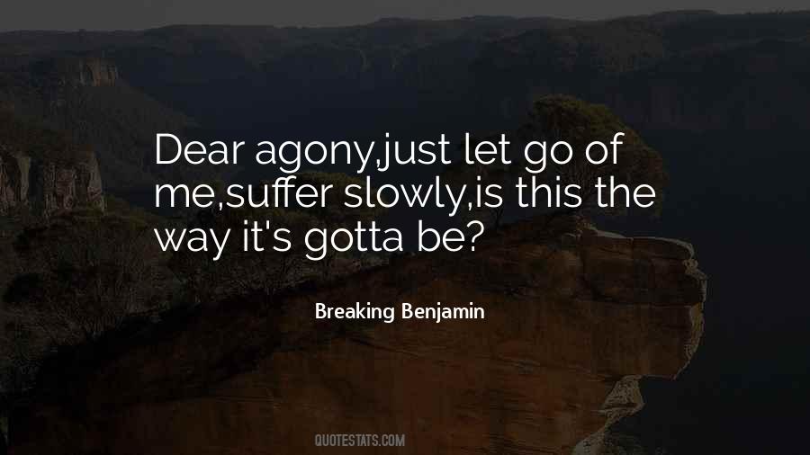 Dear Agony Quotes #945616