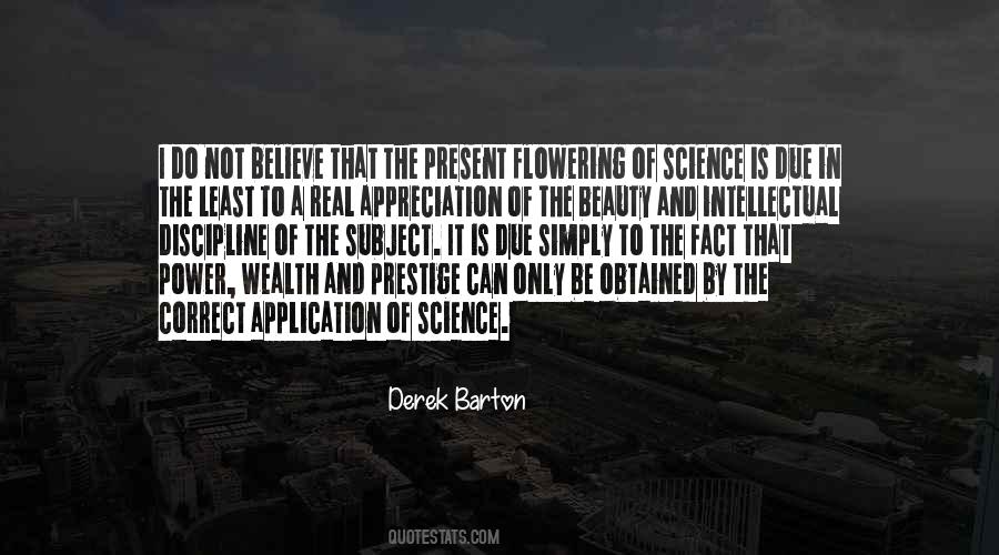 I Believe In Science Quotes #1066990
