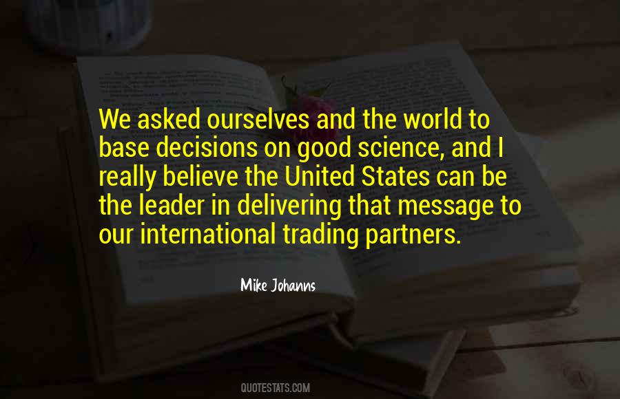 I Believe In Science Quotes #1344321