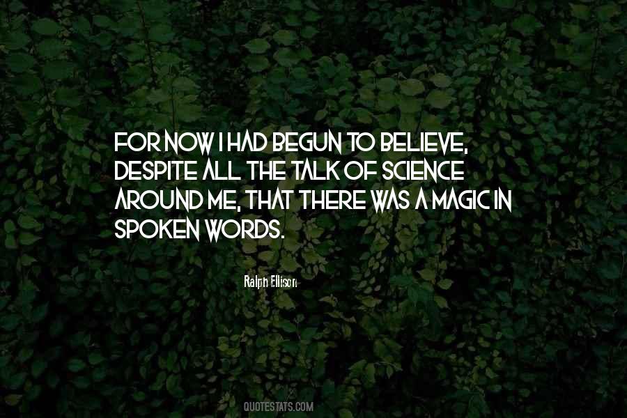I Believe In Science Quotes #1552076
